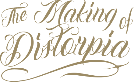 The Making of Distorpia